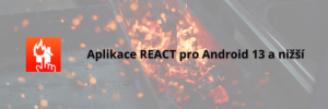 Aplikace REACT pro Android 13 a nižší